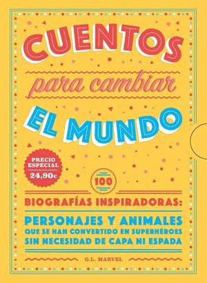 CUENTOS PARA CAMBIAR EL MUNDO - PACK (Cuentos para niños que sueñan con cambiar el mundo / Cuentos de animales que han cambiado el mundo)