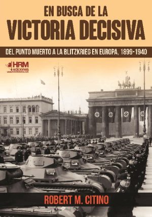 EN BUSCA DE LA VICTORIA DECISIVA