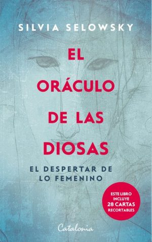 EL ORÁCULO DE LAS DIOSAS - El desperar de lo femenino