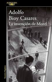 LA INVENCIÓN DE MOREL