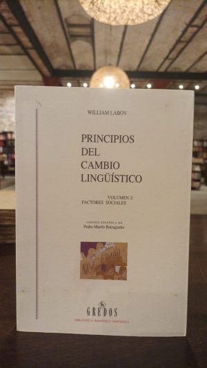 PRINCIPIOS DEL CAMBIO LINGUISTICO. VOL. II PARTE I FACTORES SOCIALES