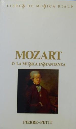 MOZART O LA MUSICA INSTANTANEA