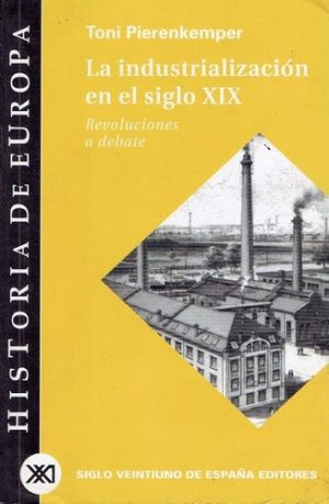 LA INDUSTRIALIZACION EN EL SIGLO XIX