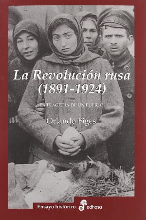 LA REVOLUCIÓN RUSA (1891-1924)