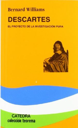DESCARTES - EL PROYECTO DE LA INVESTIGACION PURA