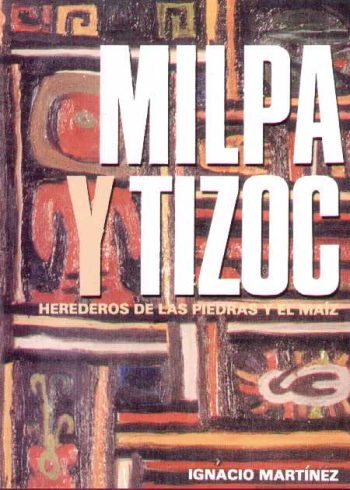 MILPA Y TIZOC