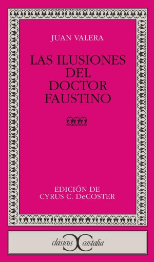 LAS ILUSIONES DEL DOCTOR FAUSTINO