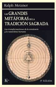 LAS GRANDES METAFORAS DE LA TRADICION SAGRADA