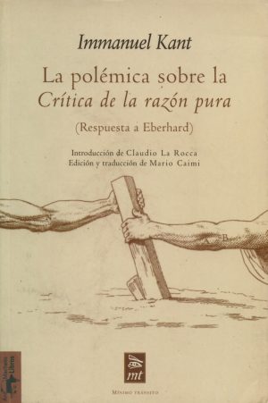 LA POLEMICA SOBRE LA CRITICA DE LA RAZON PURA - (Respuesta a Eberhard)