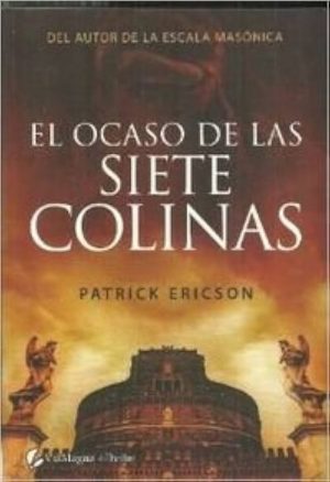 EL OCASO DE LAS SIETE COLINAS