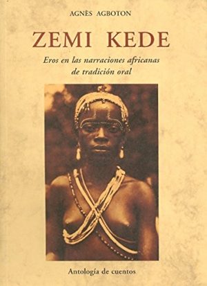 ZEMI KEDE - Eros en las narraciones africanas de tradición oral