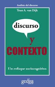 DISCURSO Y CONTEXTO - UN ENFOQUE SOCIOCOGNITIVO