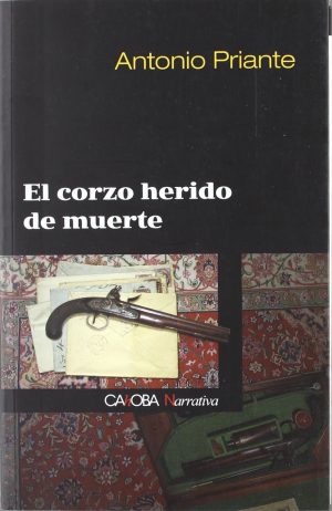 EL CORZO HERIDO DE MUERTE