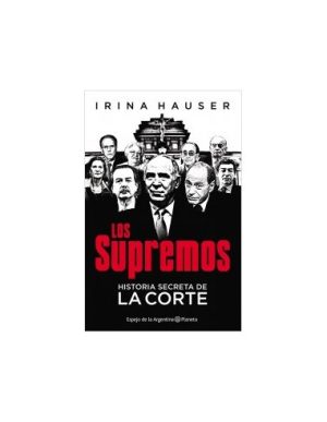 LOS SUPREMOS - Historia secreta de LA CORTE