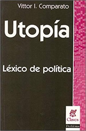 UTOPIA-LEXICO DE POLITICA