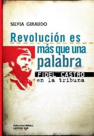 REVOLUCION ES MAS QUE UNA PALABRA. FIDEL CASTRO EN LA TRIBUNA