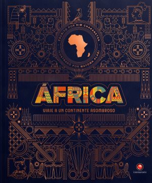 ÁFRICA - Viaje a un continente asombroso
