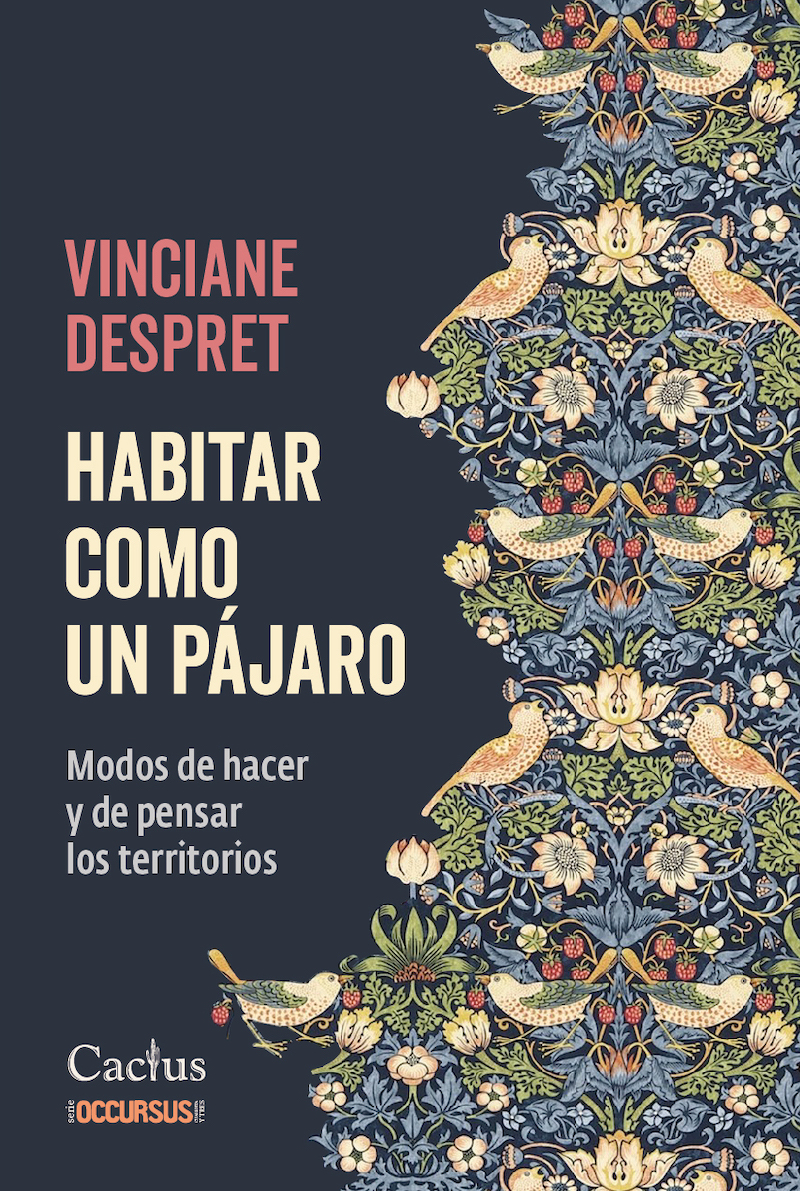 HABITAR COMO UN PÁJARO - MODOS DE HACER Y DE PENSAR LOS TERRITORIOS
