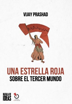 UNA ESTRELLA ROJA - SOBRE EL TERCER MUNDO