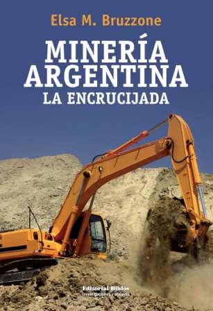 MINERIA ARGENTINA- LA ENCRUCIJADA