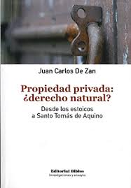 PROPIEDAD PRIVADA ¿DERECHO NATURAL? - DESDE LOS ESTOICOS A SANTO TOMÁS DE AQUINO