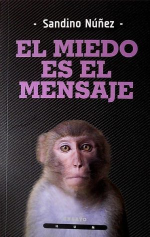 EL MIEDO ES EL MENSAJE