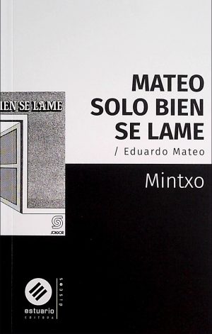 MATEO SOLO BIEN SE LAME / EDUARDO MATEO