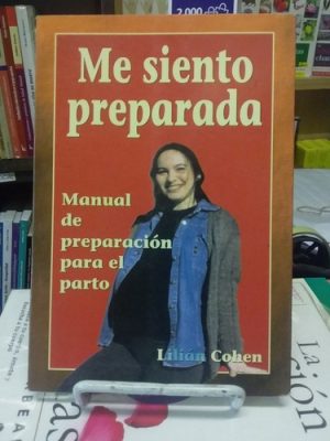 ME SIENTO PREPARADA. MANUAL DE PREPARACION PARA EL PARTO