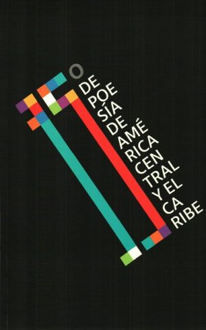 35 DE POESÍA DE AMÉRICA CENTRAL Y EL CARIBE