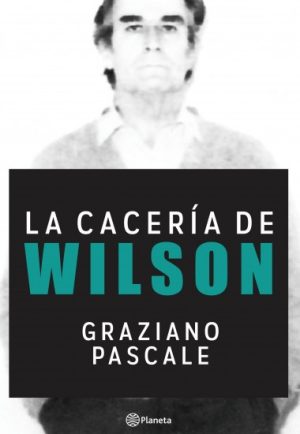 LA CACERIA DE WILSON