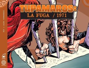 TUPAMAROS - LA FUGA / 1971