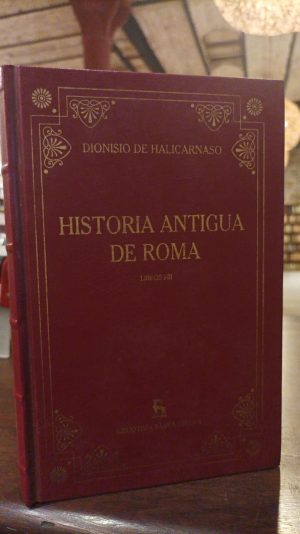HISTORIA ANTIGUA DE ROMA LIBRO I - III