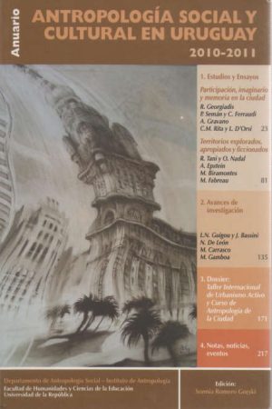 ANTROPOLOGIA SOCIAL Y CULTURAL EN URUGUAY 2010-2011