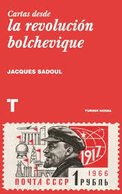 CARTAS DESDE LA REVOLUCION BOLCHEVIQUE