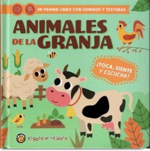 ANIMALES DE LA GRANJA - Mi primer libro con sonidos y texturas