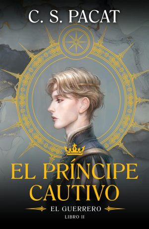 EL GUERRERO - SAGA EL PRÍNCIPE CAUTIVO II