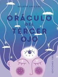ORÁCULO DEL TERCER OJO - 40 CARTAS PARA DESARROLLAR TU INTUICIÓN