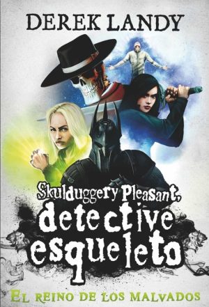 DETECTIVE ESQUELETO: EL REINO DE LOS MALVADOS