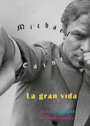 LA GRAN VIDA  - MICHAEL CAINE