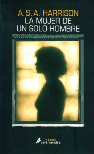 LA MUJER DE UN SOLO HOMBRE