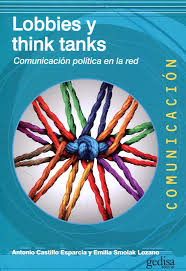 LOBBIES Y THING TANKS - Comunicación polítca en la red