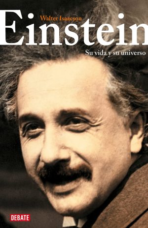 EINSTEIN SU VIDA Y SU UNIVERSO