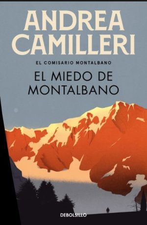 EL MIEDO DE MONTALBANO. EL COMISARIO MONTALBANO 9