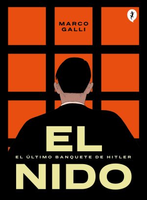 EL NIDO - El ultimo banquete de Hitler