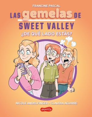 GEMELAS DE SWEET VALLEY, LAS - ¿De que lado estas? (LIBRO 3)