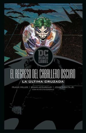 BATMAN: EL REGRESO DEL CABALLERO OSCURO - LA ÚLTIMA CRUZADA
