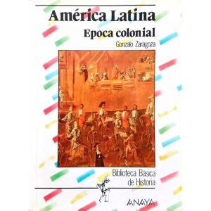 AMERICA LATINA: EPOCA COLONIAL