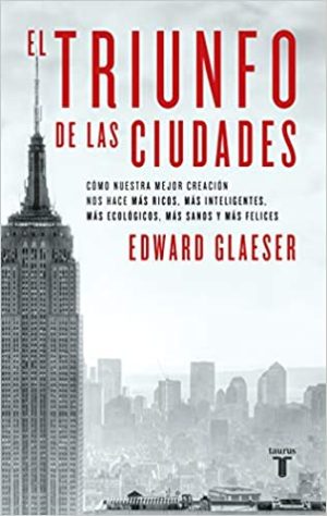 EL TRIUNFO DE LAS CIUDADES, EL