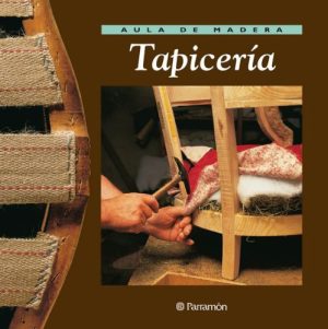 TAPICERIA - AULA DE MADERA