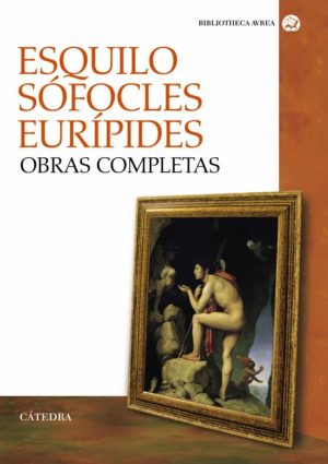 OBRAS COMPLETAS (Esquilo, Sófocles, Eurípides)